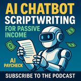 AI Chatbot Scriptwriting for Passive Income: How to Sell Custom Dialogues to Businesses with AI Tools