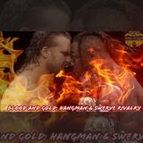 Blood and Gold: Hangman and Swerve Rivalry