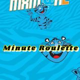 Minute Roulette (MxM at Home 2021)