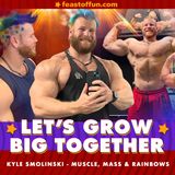 Kyle Smolinski - Muscle, Mass and Rainbows