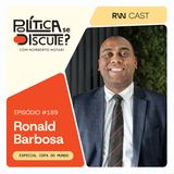 #189 | Esporte, política e o direito migratório: quem dá as cartas na Copa do Mundo, com Ronald Barbosa, subprocurador-geral do STJD