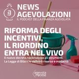Riforma degli incentivi, il riordino entra nel vivo