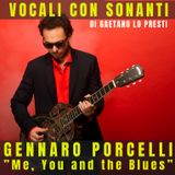 36) "Me, you and the Blues" di GENNARO PORCELLI (2023)