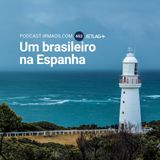 655: Um brasileiro na Espanha – Jetlag 074