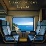 Roberto Carvelli "Stazioni balneari. Liguria"