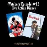 Ep. 12 - Disney Live Action - 101 Dalmatians/Blank Check