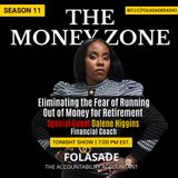 Eliminating the Fear of Running Out of Money for Retirement with Special Guest: Dalene Higgins