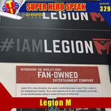 #329: Legion M