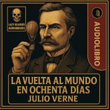 🎧 La vuelta al mundo en 80 días – Parte 1  Julio Verne  Audiolibro completo en español  Clásico1