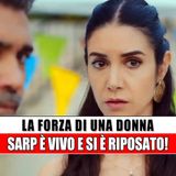 Anticipazioni La Forza Di Una Donna, Puntate Turche: Sarp si è risposato!
