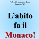L'abito fa il monaco? Perché la prima impressione dipende al 90% dal look - Podcast Comunicare Bene - Puntata n°10