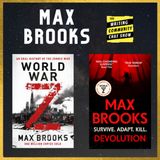 Max Brooks, World War Z, Devolution and The WCCS!