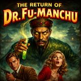 33 - The Mummy - The Return of Dr. Fu-Manchu