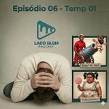 Lado Ruim Podcast - Ep 06 / Temp 01 - (A)Não é permitido arremessos e a Órfã de Joinville - c/ Wesley Zoppe