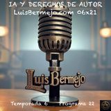IA Y DERECHOS DE AUTOR | LuisBermejo.com 06x22