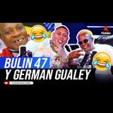 BULIN 47 & GERMAN GUALEY 2 ALMAS DE DIOS QUE VAN HACER TU DIA SEA EL MAS HERMOSO DE ESTE AÑO