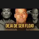 Este Mundo NO PREMIA al Flojo | David Goggins