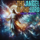 The Angel of The Lord w/ Doug Van Dorn [REFOILED]