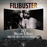 261 - 'Malcolm & Marie' and The Best Netflix Originals