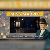Le pharmacien du village est assassiné | Miss Marple, polar audio