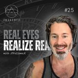 Real Eyes Realize Real Lies: Awakenings, Old World Buildings & Cymatics, The Elohim, Biblical Cosmology, & Flat Earth w/ JTFollowsJC