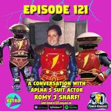 Episode 121: "A Conversation with Romy J Sharf" (Alpha 5 Suit Actor from Mighty Morphin Power Rangers)