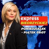 Fuzja Orlenu z Lotosem to NAJWIĘKSZY PRZEWAŁ od '89? Premier CHCE NACJONALIZOWAĆ gospodarkę? EXPRESS BIEDRZYCKIEJ