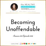 S03 E018: Becoming Unoffendable