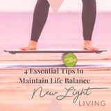 4 Essential Tips to Maintain Life Balance