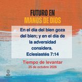 Tiempo de levantar ~ Devocional de Jóvenes ~ 25 de octubre 2026