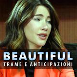 Beautiful Anticipazioni Trama Puntate 16-22 Giugno 2025: La Forte Sofferenza Di Steffy!