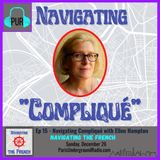 Ep 15 - Navigating “Compliqué” with Ellen Hampton