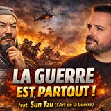 LA GUERRE EST PARTOUT ! ⚔️ (feat.  Sun Tzu)