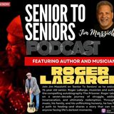 Senior To Seniors - with Musician, Roger Labarge - The Prisoner
