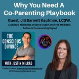 Why You Need a Co-Parenting Playbook with  Guest Jill Barnett Kaufman, LCSW