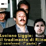 Luciano Liggio il tradimento di Riina (I Corleonesi - 7° parte)