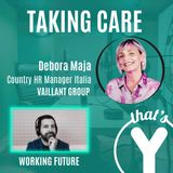 "Taking Care" con Debora Maja VAILLANT Group Italia [Working Future]