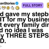 My dad gave my stepbrother CREDIT for my business idea at every family dinner. FULL STORY