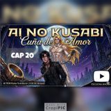 AUDIOLIBRO | AI NO KUSABI | Lazo entre dos (Cuña de amor) - Capítulo 20