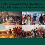 09- Los Movimientos Precursores - La Lucha Emancipadora en América