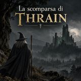 La Scomparsa di Thrain: Terza Era (2845 - 2941 T.E.)