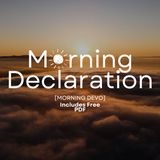 Morning Declaration [Morning Devo]