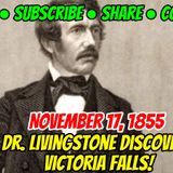 This Date In History November 17th Doctor Livingstone Discovers Victoria Falls!