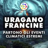 Uragano Francine: Iniziano Gli Eventi Climatici Estremi!