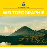 Weltgeographie: Vom kochenden Erdkern zum globalen Wetter
