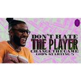 Pastor Michael Todd - Don’t Hate The Player, Change The Game_ God’s Starting