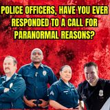 Ghosts on the Beat: True Paranormal Stories from Police Officers