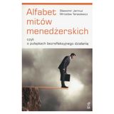 Sławomir Jarmuż i Mirosław Tarasiewicz "Alfabet mitów managerskich" – recenzja