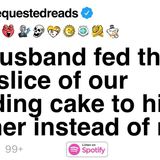 [FULL STORY] My husband fed the first slice of our wedding cake to his mother instead of me