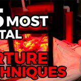 25 Most Brutal Torture Techniques Ever Devised